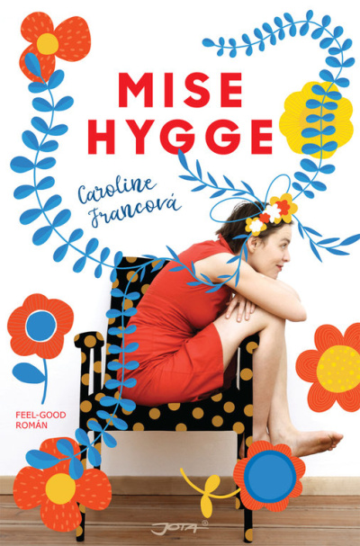 Soutěž o 3 výtisky románu Mise Hygge