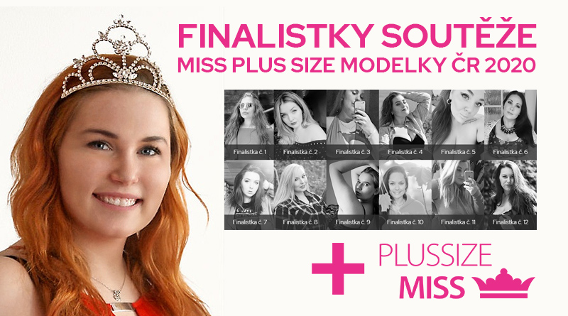 Známe finalistky soutěže Miss Plus Size modelky ČR 2020!
