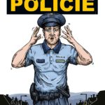 Kniha Můj příběh jménem POLICIE není příliš optimistická, ale díky ní leccos pochopíte