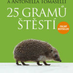 25 gramů štěstí (Massimo Vacchetta, Antonella Tomaselli): o malých zvířátkách, která si není složité zamilovat