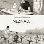 Inspirativní komiks: Neználci od Étienna Davodeau