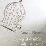 odpustit-druhym-odpustit-sobe-amelia-fleurot