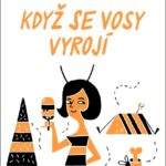 rejfova-kdyz-se-vosy-vyroji