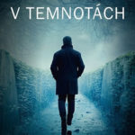Romantický Jindřichův Hradec v drsném románu V temnotách od Martina Stručovského