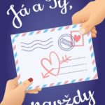 Já a ty, navždy od Jo Watson: Čtivý příběh útočí na city