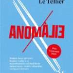 Anomálie: neobvyklý sci-fi román Hervé Le Telliera, který vám pořádně zamotá hlavu