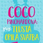 coco-pinchardova-moje-tlusta-opila-svatba-robert-bryndza