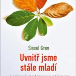 uvnitr-jsme-stale-mladi-laskave-meditace-o-starnuti