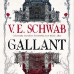 Gallant od Victorie Schwab: Temná fantasy, kterou obchází Smrt