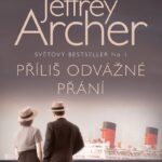 jeffrey-archer-prilis-odvazne-prani