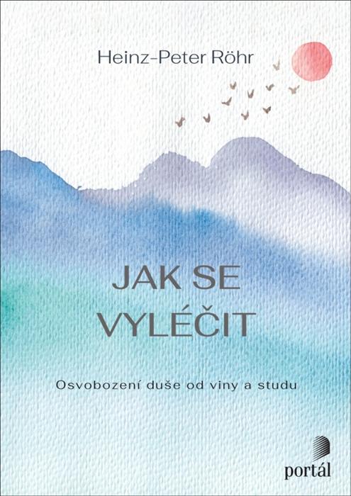 jak se vylecit osvobozeni duse od pocitu viny studu