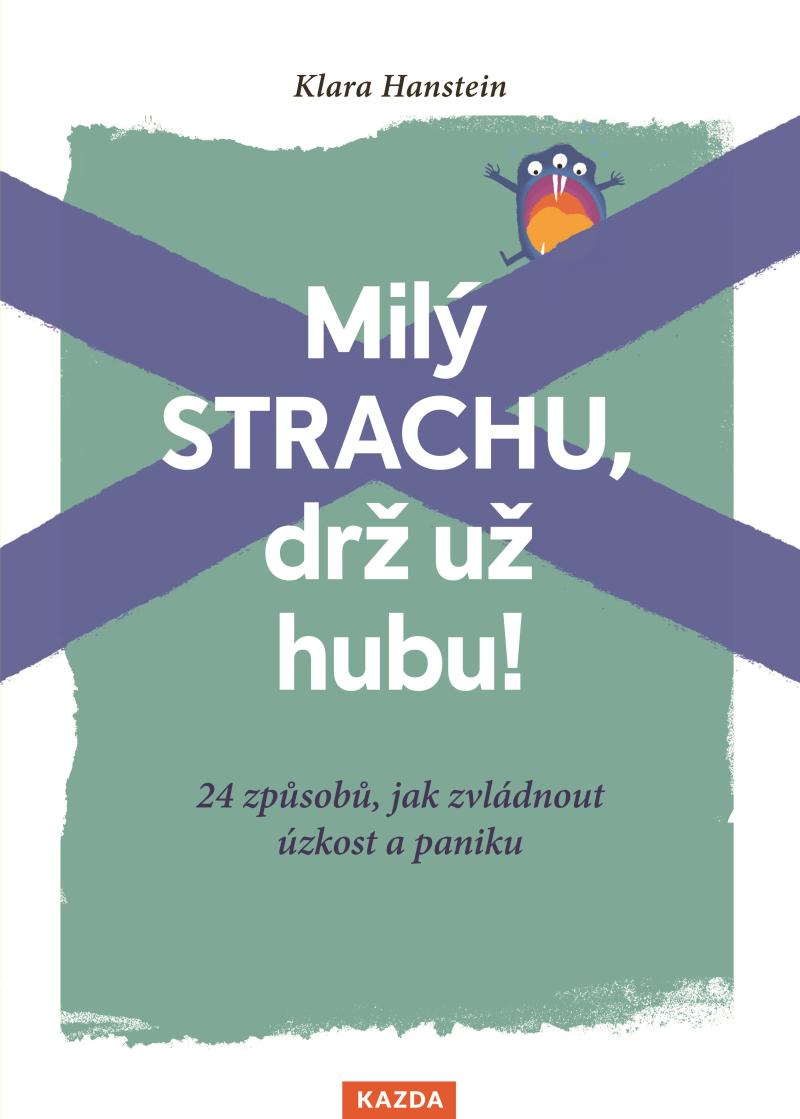 mily strachu drz uz hubu