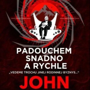 padouchem snadno a rychle