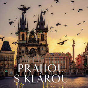 prahou s klarou klara hasova
