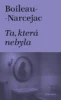 Boileau Narcejac ta ktera nebyla